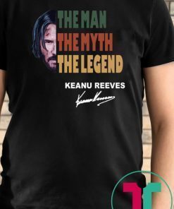 Vintage john wick the man the myth the legend keanu reeves signature shirt