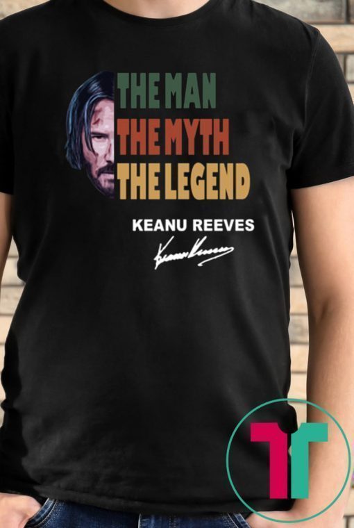 Vintage john wick the man the myth the legend keanu reeves signature shirt