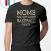 Vintage moms against white baseball pants shirt