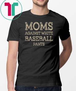 Vintage moms against white baseball pants shirt