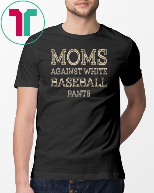 Vintage moms against white baseball pants shirt