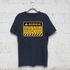 Warning You Have The Right To Remain An Idiot T-Shirt