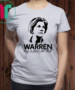 Warren has a plan for that shirt