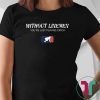 Without Linemen you’re just playing catch Unisex T-Shirt
