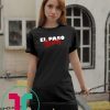 el paso strong T-Shirt pray for el paso tee texas el paso T-Shirt