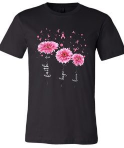 Faith Hope Love Pink Flower Breast Cancer Unisex T-Shirt
