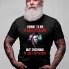 Michael myers I want to be a nice person but everyone is just so stupid Original T-Shirt