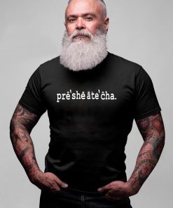 Presheatecha Limited Edition T-Shirt