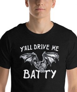 Mens Y’all Drive My Batty T-Shirt