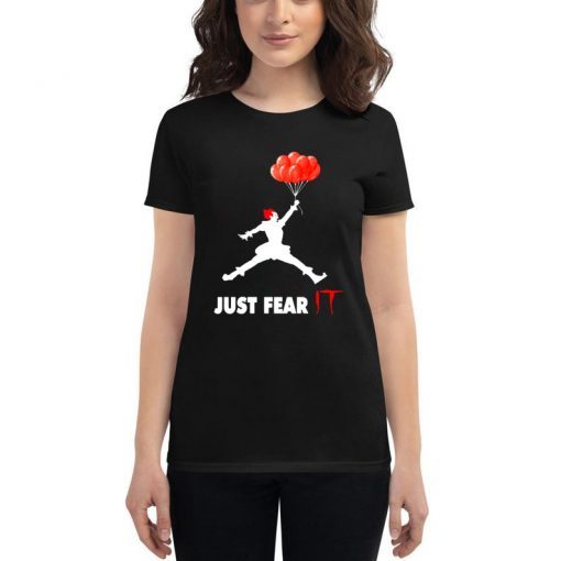 Air Pennywise IT Just Fear It 2019 T-Shirt