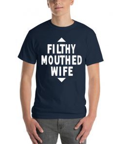 Filthy Mouthed Wife Unisex T-Shirt
