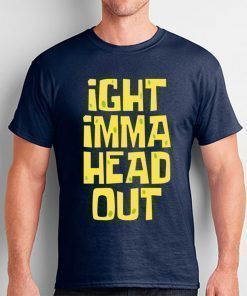IGHT Imma Head Out Meme Classic T-Shirt