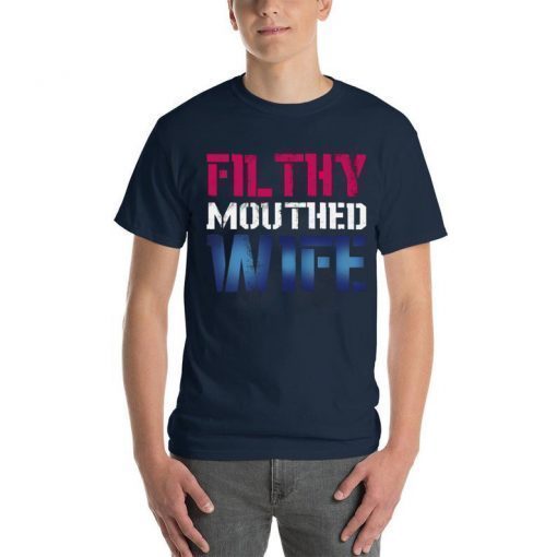 Filthy Mouthed Wife Limited Edition T-Shirt
