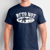 Come On And Take It President Beto Not T-Shirt For Mens Womens Kids