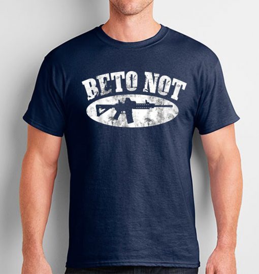 Come On And Take It President Beto Not T-Shirt For Mens Womens Kids