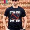 Womens Stay Safe Don't Vape T-Shirt