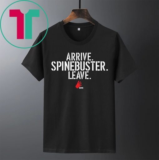 OFFICIAL ARRIVE SPINEBUSTER LEAVE T-SHIRT