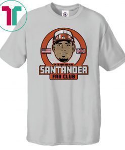Anthony Santander Shirt - Santander Fan Club, Baltimore T-Shirt