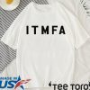 Itmfa Impeach the Mother Fucker Already T-Shirt Anti Trump