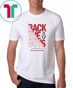 Back the Boys 2019 USA Rugby Players Squad T-Shirt Limited Edition