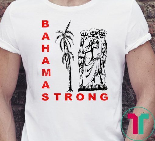 Bahamas Strong Dorian Hurricane Shirt