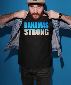 Bahamas Strong Strength Unity Recovery Support T-Shirt