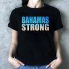 Bahamas Strong Strength Unity Recovery Support T-Shirt