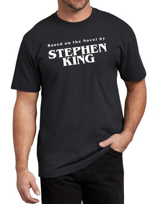 Based on the novel by Stephen king shirt