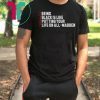 Being Black Is Like Putting Your Life On All Madden 2019 T-Shirts