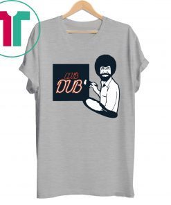 Bob Ross Club Dub Funny T-Shirt