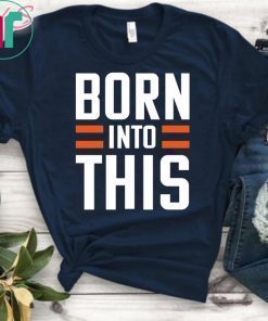 Born Into This Brown Cleveland Brown Shirt