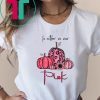 Breast Cancer In october we wear pink Shirt Limited Edition