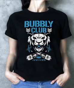 Bubbly club Chris jericho Official Shirt