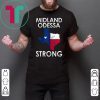 Buy Midland Odessa Strong T-Shirt