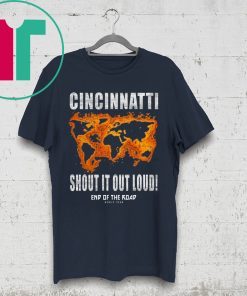 CINCINNATTI - SHOUT OUT LOUD SHIRT