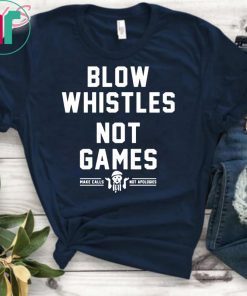 Cam Jordan Blow Whistles Not Games Shirt