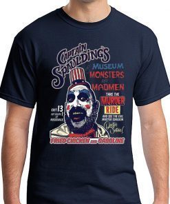Captain Spaulding’s Museum Monsters And Madmen Shirt