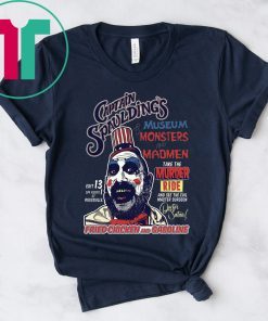 Captain Spaulding’s Museum Monsters And Madmen Shirt
