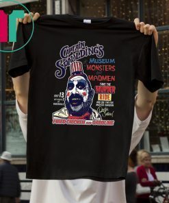 Captain Spaulding’s Museum Monsters And Madmen Shirt