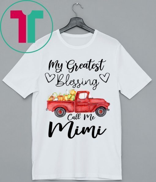 Car My Greatest Blessings Call Me Mimi Shirt