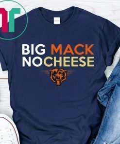 Chicago Bears Big Mack No Cheese T-Shirt