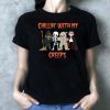 Chillin with my creeps witch skeleton mummy vampire halloween Shirt