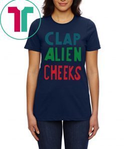 Clap Alien Cheeks Shirt
