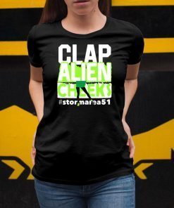 Clap Alien Cheeks Storm Area 51 Tee Shirt