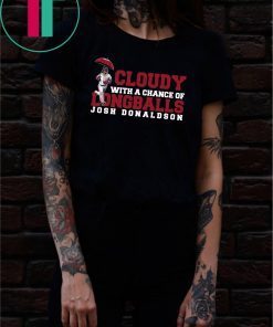 Cloudy with a chance of Longballs Josh Donaldson shirt