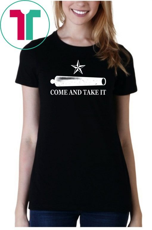 Come And Take It Offcial T-Shirt