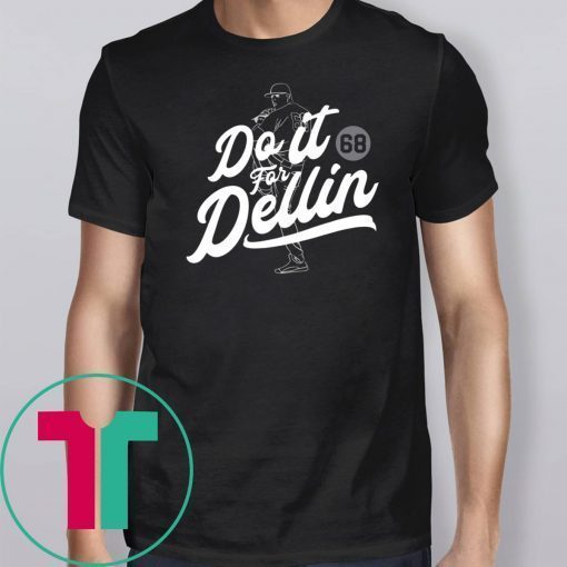 DO IT FOR DELLIN Tee Shirt