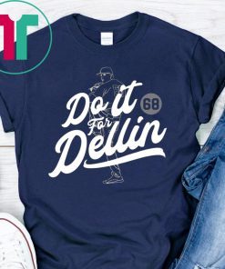 DO IT FOR DELLIN Tee Shirt