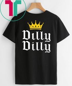 Original Dilly Dilly Crown Tee Shirt