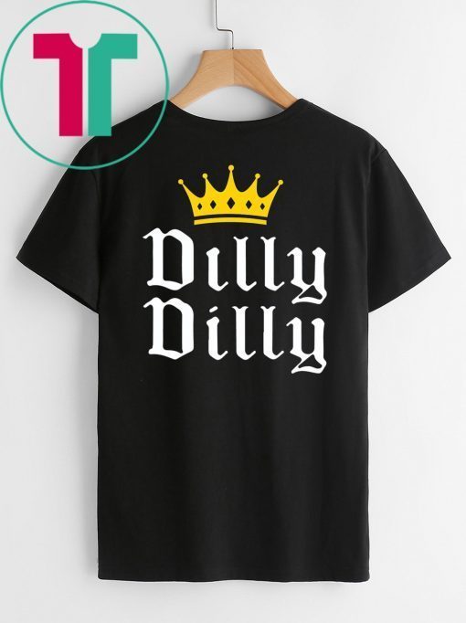 Original Dilly Dilly Crown Tee Shirt